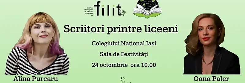 FILIT 2025 - Scriitori printre liceeni 2 Filit 2025 - Alina Purcaru si Oana Paler, scriitori printre liceeni